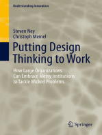 Putting Design Thinking to Work: How Large Organizations Can Embrace Messy Institutions to Tackle Wicked Problems