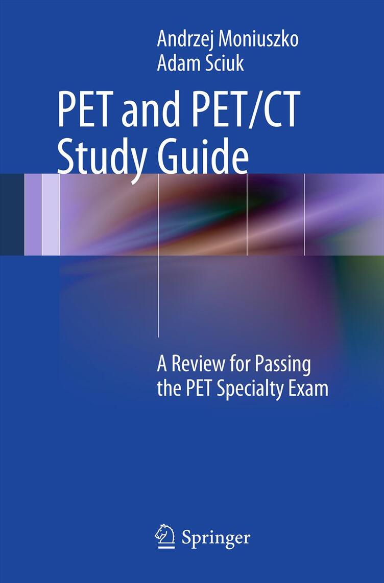 PET and PET/CT Study Guide by Andrzej Moniuszko, Adam Sciuk (Ebook ...