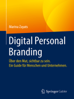Digital Personal Branding: Über den Mut, sichtbar zu sein. Ein Guide für Menschen und Unternehmen.