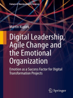 Digital Leadership, Agile Change and the Emotional Organization: Emotion as a Success Factor for Digital Transformation Projects