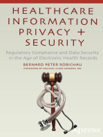 Healthcare Information Privacy and Security: Regulatory Compliance and Data Security in the Age of Electronic Health Records