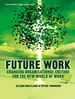 Future Work (Expanded and Updated): Changing organizational culture for the new world of work