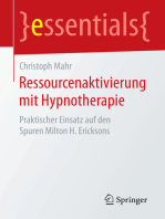 Ressourcenaktivierung mit Hypnotherapie: Praktischer Einsatz auf den Spuren Milton H. Ericksons