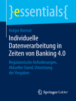 Individuelle Datenverarbeitung in Zeiten von Banking 4.0: Regulatorische Anforderungen, Aktueller Stand, Umsetzung der Vorgaben