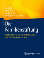 Die Familienstiftung: Ein Instrument zur Zukunftssicherung von Familienunternehmen