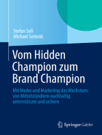 Vom Hidden Champion zum Brand Champion: Mit Marke und Marketing das Wachstum von Mittelständlern nachhaltig unterstützen und sichern