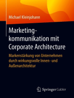 Marketingkommunikation mit Corporate Architecture: Markenstärkung von Unternehmen durch wirkungsvolle Innen- und Außenarchitektur