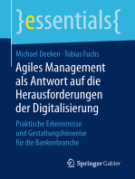 Agiles Management als Antwort auf die Herausforderungen der Digitalisierung: Praktische Erkenntnisse und Gestaltungshinweise für die Bankenbranche