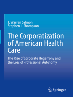 The Corporatization of American Health Care: The Rise of Corporate Hegemony and the Loss of Professional Autonomy