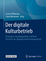 Der digitale Kulturbetrieb: Strategien, Handlungsfelder und Best Practices des digitalen Kulturmanagements