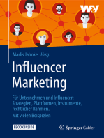 Influencer Marketing: Für Unternehmen und Influencer: Strategien, Plattformen, Instrumente, rechtlicher Rahmen. Mit vielen Beispielen