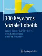 300 Keywords Soziale Robotik: Soziale Roboter aus technischer, wirtschaftlicher und ethischer Perspektive