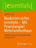 Baukosten sicher ermitteln – Mit Praxisbeispiel Mehrfamilienhaus: Schnelleinstieg für Architekten und Bauingenieure