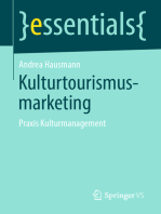 Kulturtourismusmarketing: Praxis Kulturmanagement