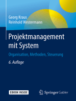 Projektmanagement mit System: Organisation, Methoden, Steuerung