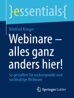 Webinare – alles ganz anders hier!: So gestalten Sie wirkungsvolle und nachhaltige Webinare