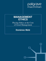 Management Ethics: Placing Ethics at the Core of Good Management