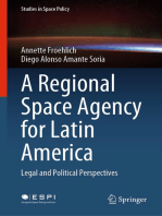 A Regional Space Agency for Latin America: Legal and Political Perspectives