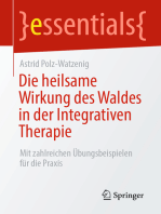 Die heilsame Wirkung des Waldes in der Integrativen Therapie: Mit zahlreichen Übungsbeispielen für die Praxis