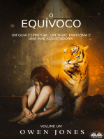 O Equívoco: Um Guia Espiritual, Um Tigre Fantasma E Uma Mãe Assustadora!