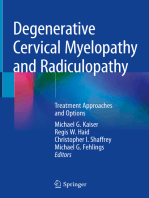 Degenerative Cervical Myelopathy and Radiculopathy: Treatment Approaches and Options