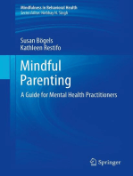 Mindful Parenting: A Guide for Mental Health Practitioners