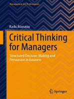 Critical Thinking for Managers: Structured Decision-Making and Persuasion in Business