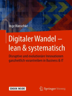 Digitaler Wandel – lean & systematisch: Disruptive und evolutionäre Innovationen ganzheitlich vorantreiben in Business & IT