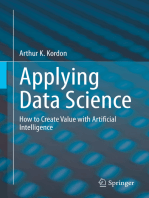 Applying Data Science: How to Create Value with Artificial Intelligence