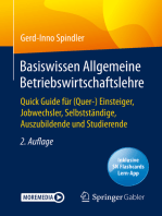 Basiswissen Allgemeine Betriebswirtschaftslehre: Quick Guide für (Quer-) Einsteiger, Jobwechsler, Selbstständige, Auszubildende und Studierende