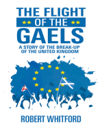 The Flight of the Gaels: A story of the break-up of the United Kingdom