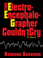 The Electroencephalographer Couldn't Cry