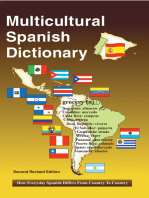 Multicultural Spanish Dictionary: How everyday Spanish Differs from Country to Country