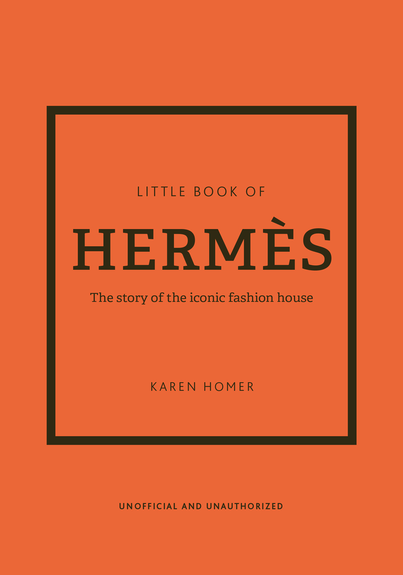 Little Book of Hermès by Karen Homer - Ebook