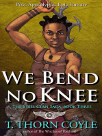 We Bend No Knee: The Steel Clan Saga, #3
