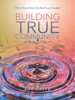 Building True Community: Thirty Years Down the Road Less Traveled