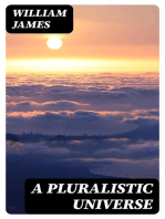 A Pluralistic Universe: Hibbert Lectures at Manchester College on the Present Situation in Philosophy