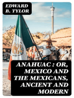 Anahuac : or, Mexico and the Mexicans, Ancient and Modern