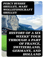 History of a Six Weeks' Tour Through a Part of France, Switzerland, Germany, and Holland: With Letters Descriptive of a Sail Round the Lake of Geneva, and of the Glaciers of Chamouni