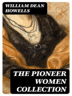The Pioneer Women Collection: The Coast of Bohemia, Dr. Breen's Practice & Annie Kilburn