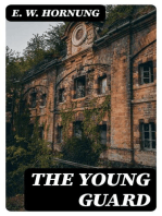 The Young Guard: Consecration, Lord's Leave, Last Post, The Old Boys, Ruddy Young Ginger, The Ballad of Ensign Joy, Bond and Free, Shell-Shock in Arras, The Big Thing, Forerunners…