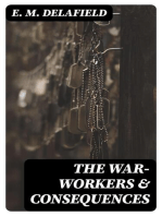The War-Workers & Consequences: Two Novels