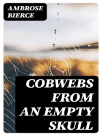Cobwebs from an Empty Skull: Illustrated Edition: Stories, Fables, Poetry, Maxims, Sketches, Epigrams, Quips, Witticisms