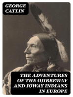 The Adventures of the Ojibbeway and Ioway Indians in Europe