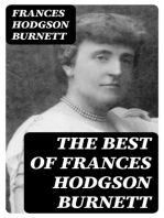 The Best of Frances Hodgson Burnett: The Secret Garden + A Little Princess + Little Lord Fauntleroy + The Making of a Marchioness and more