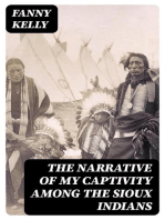 The Narrative of My Captivity Among the Sioux Indians: With a Brief Account of General Sully's Indian Expedition in 1864