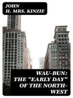 Wau-Bun: The "Early Day" of the North-West
