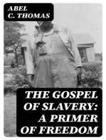 The Gospel of Slavery: A Primer of Freedom