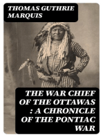 The War Chief of the Ottawas : A chronicle of the Pontiac war