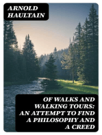 Of Walks and Walking Tours: An Attempt to find a Philosophy and a Creed